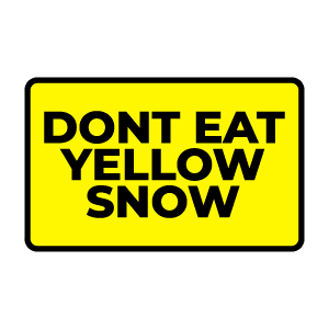 Наклейка Не ешь желтый снег
